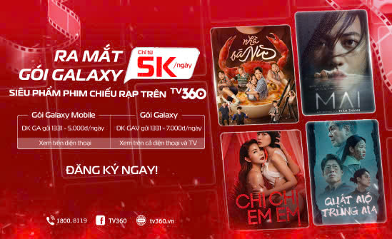TV360 TRÌNH LÀNG GÓI GALAXY