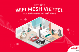 Hệ thống mesh wifi Viettel có những ưu điểm gì nổi bật ?