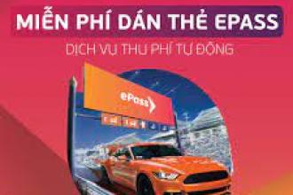 Viettel dán thẻ ePass miễn phí, dịch vụ thu phí tự đồng không dừng