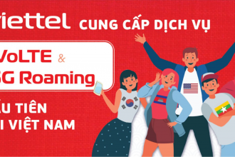 Viettel - Nhà mạng đầu tiên tại Việt Nam cung cấp dịch vụ VoLTE và 5G khi chuyển vùng quốc tế