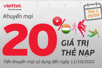 Ngày 26/09/2022 - Viettel khuyến mại 20% giá trị thẻ nạp cho thuê bao trả trước trên toàn quốc